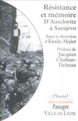 résistance et mémoire, d'auschwitz à sarajevo - colloque collectif 120597