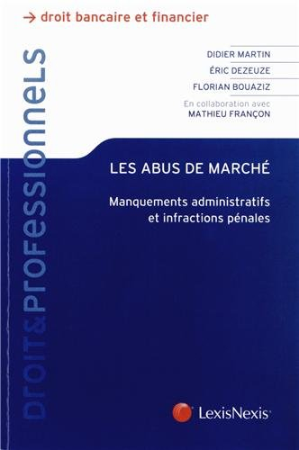 Les abus de marché : manquements administratifs et infractions pénales