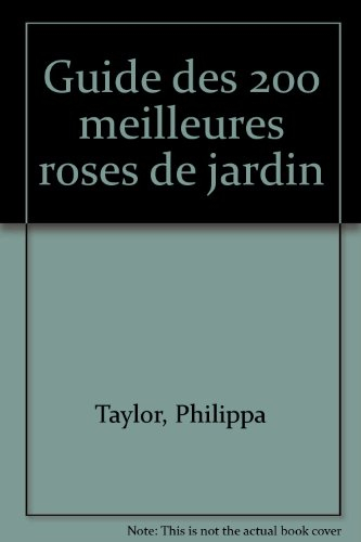 guide des 200 meilleures roses de jardin