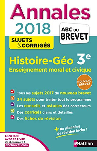 Histoire géo, enseignement moral et civique, 3e : annales 2018