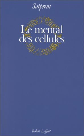 le mental des cellules
