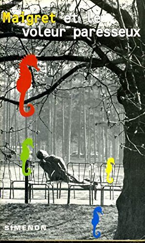 maigret et le voleur paresseux (george simenon mysteries , no 35)