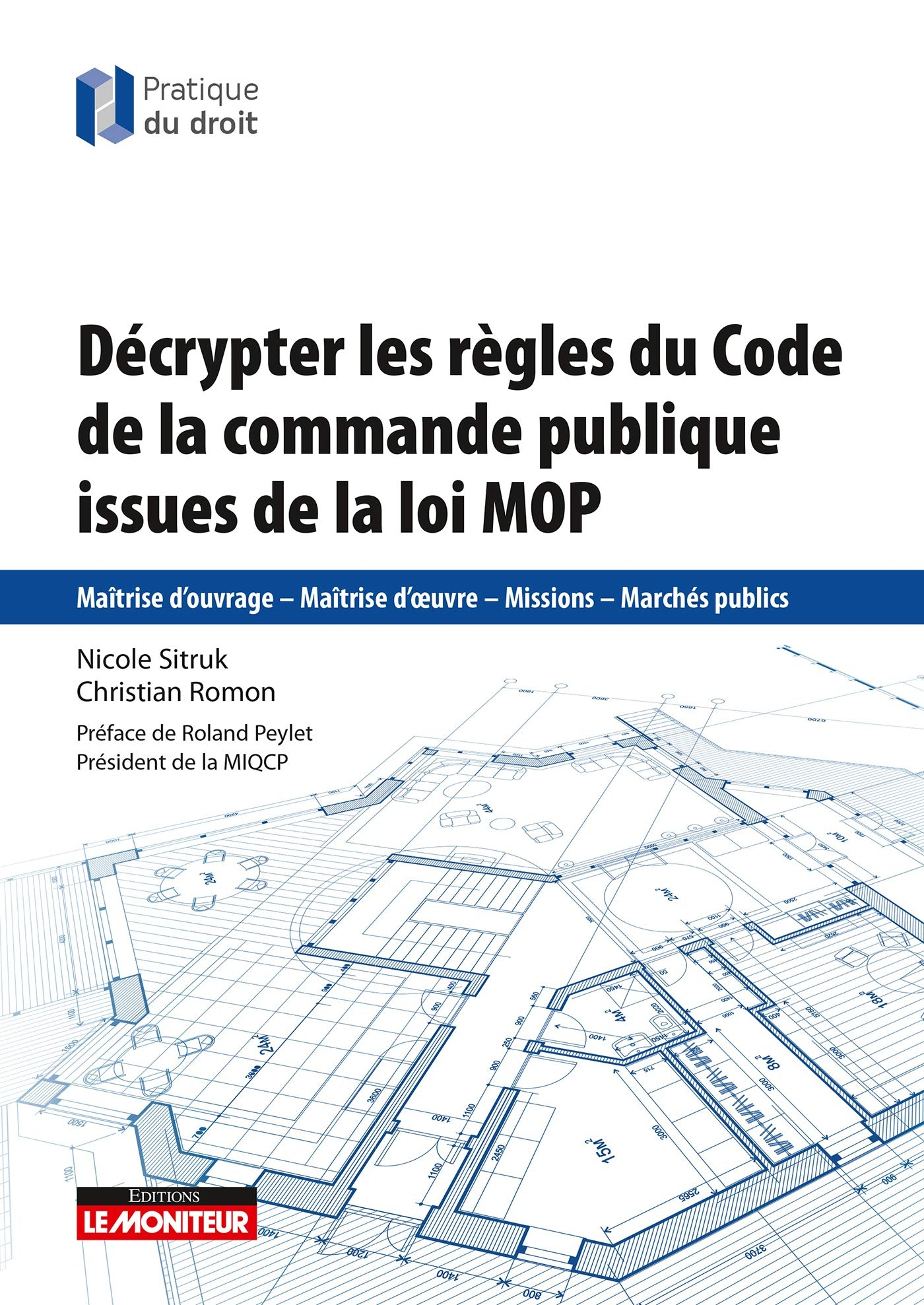 Décrypter les règles du Code de la commande publique issues de la loi MOP : maîtrise d'ouvrage, maît