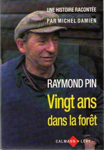 Vingt ans dans la forêt