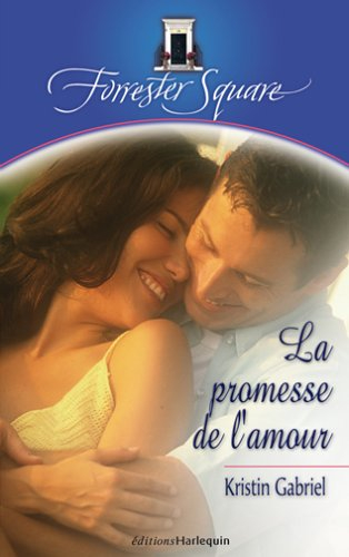 Forrester Square. Vol. 7. La promesse de l'amour