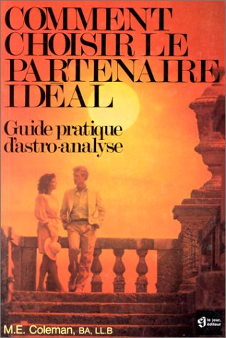 comment choisir le partenaire idéal - guide pratique d'astro-analyse