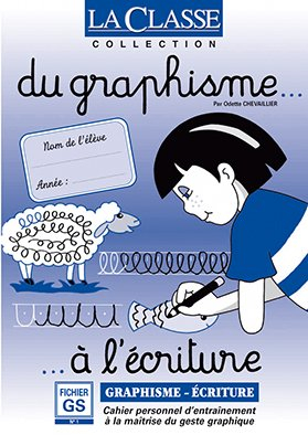 Du graphisme à l'écriture GS