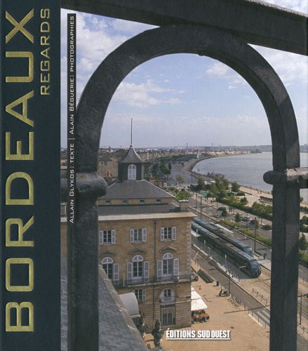 Bordeaux : regards