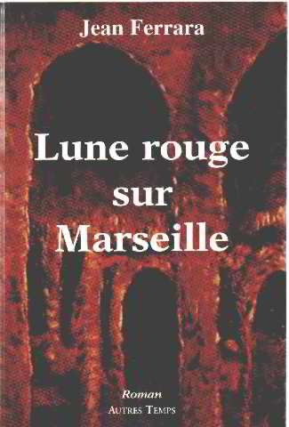 Lune rouge sur Marseille
