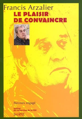 Le plaisir de convaincre