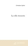 La Ville Eventrée