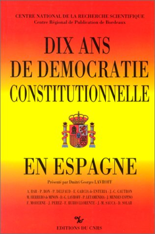 dix ans de démocratie constitutionnelle en espagne