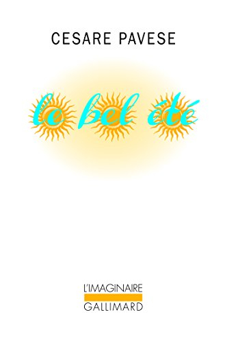 Le bel été : trois romans