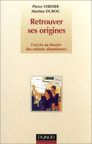Retrouver ses origines : les lois, les procédures, la marche à suivre