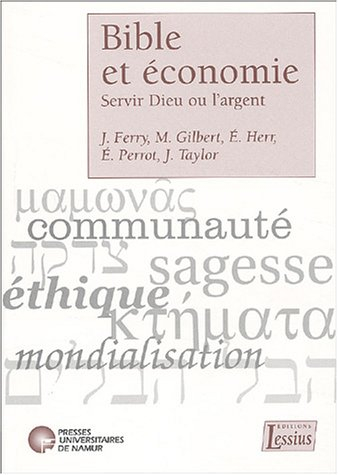 Bible et économie : servir Dieu ou l'argent
