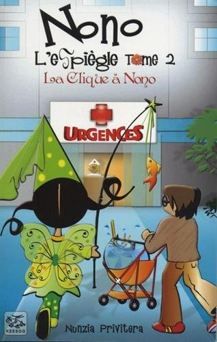 Nono l'espiègle. Vol. 2. La clique à Nono