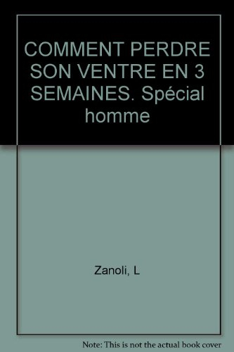 Comment perdre son ventre en 3 semaines (hommes)