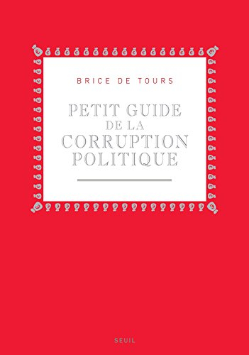 Petit guide de la corruption politique