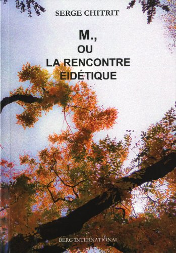 M., ou La rencontre eidétique : essai poétique et photographique