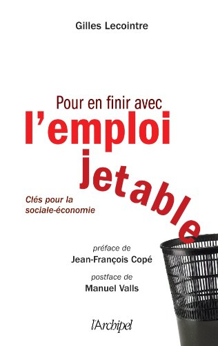 Pour en finir avec l'emploi jetable : clés pour la sociale-économie
