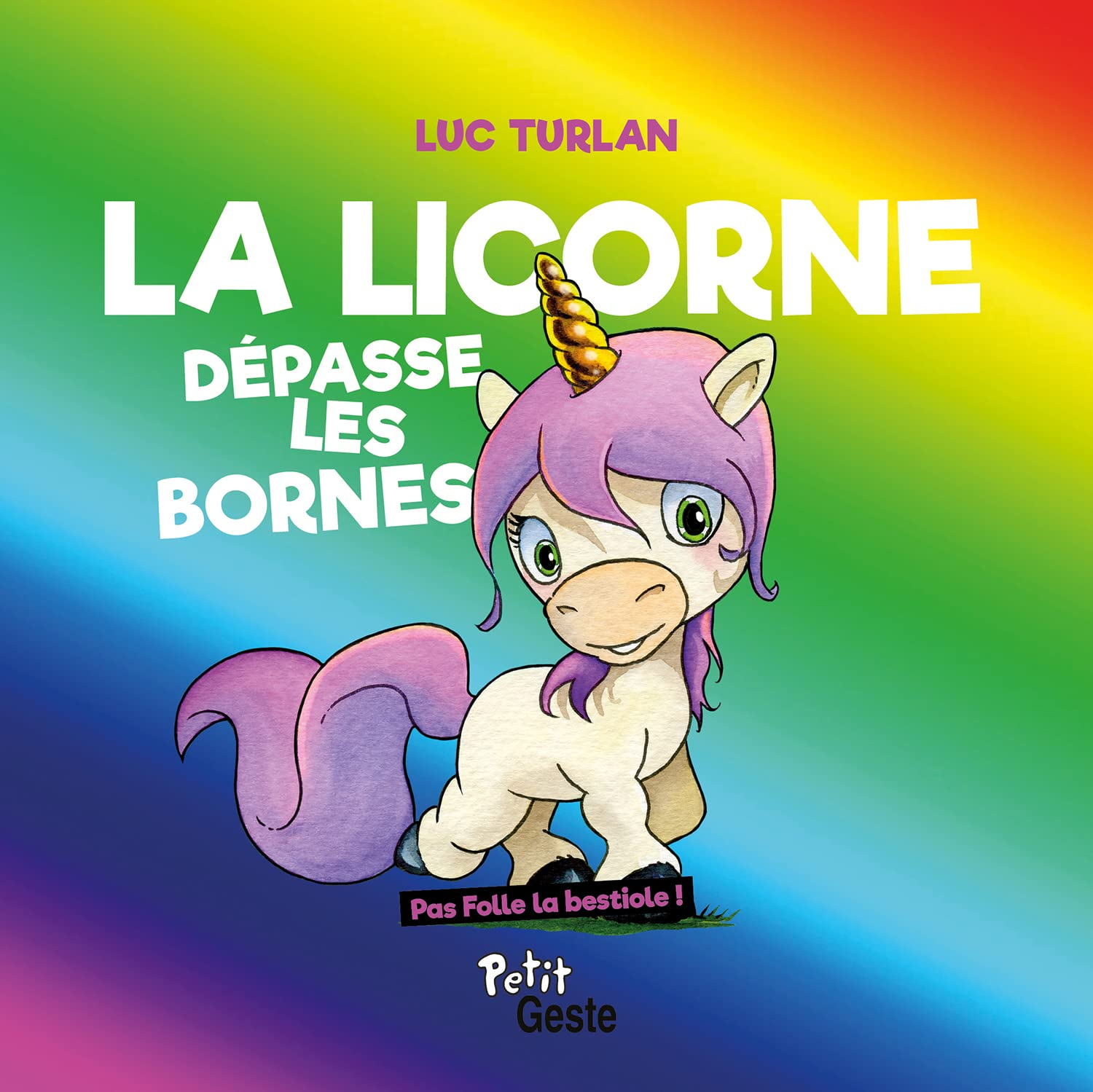 La licorne dépasse les bornes