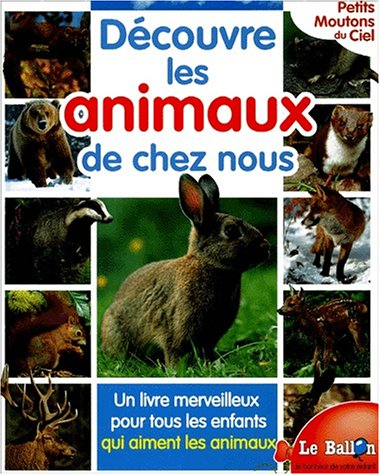 Découvre les animaux de chez nous