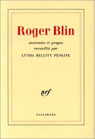 Roger Blin : souvenirs et propos