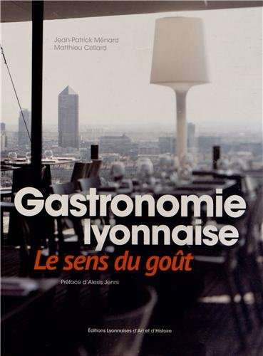 Gastronomie lyonnaise : le sens du goût