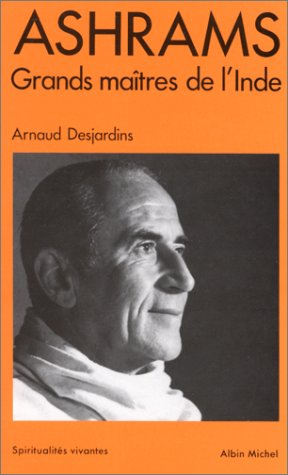 ashrams : grands maîtres de l'inde