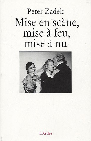 Mise en scène, mise à feu, mise à nu