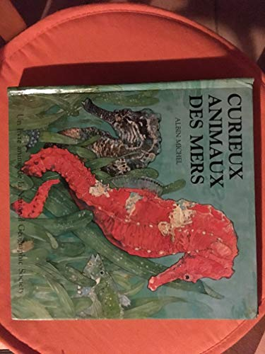 Curieux animaux des mers