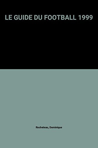 le guide du football 1999
