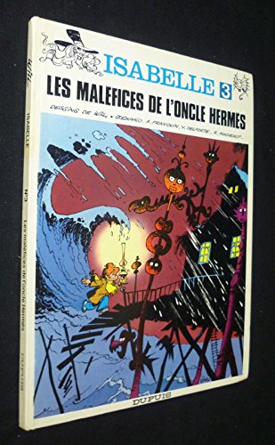 Isabelle. Vol. 3. Les Maléfices de l'oncle Hermès