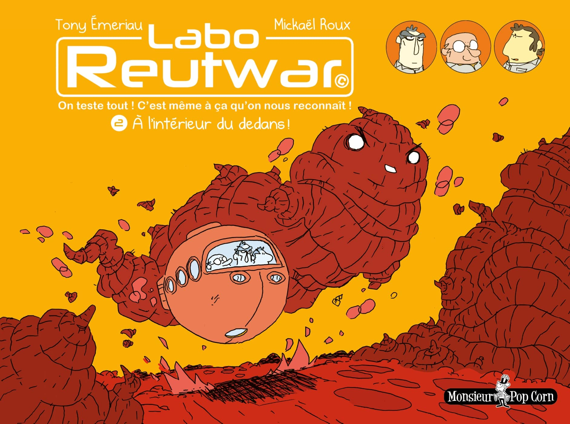Labo Reutwar : on teste tout ! C'est même à ça qu'on nous reconnait !. Vol. 2. A l'intérieur du deda