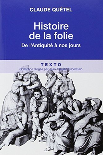 Histoire de la folie : de l'Antiquité à nos jours