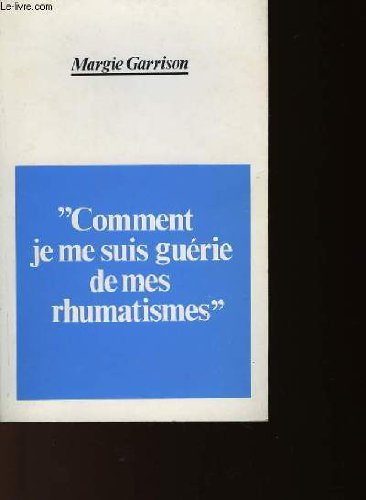 comment je me suis guerie de mes rhumatismes