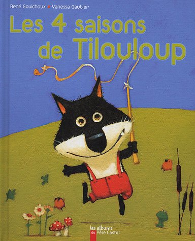 Les 4 saisons de Tilouloup