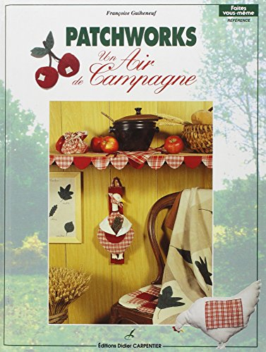 Patchworks : un air de campagne