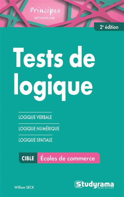 Tests de logique aux concours des écoles de commerce : logique verbale, logique numérique, logique s