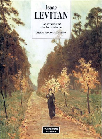 Isaac Levitan : le mystère de la nature