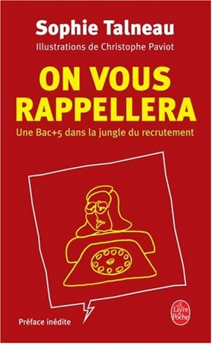 On vous rappellera : une bac +5 dans la jungle du recrutement