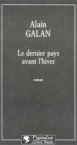 Le dernier pays avant l'hiver