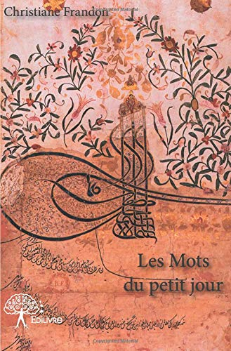 Les Mots du petit jour