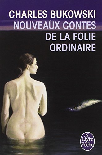 Nouveaux contes de la folie ordinaire