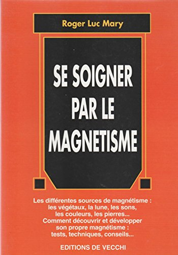 Se soigner par le magnétisme