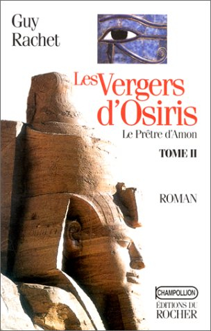 Les vergers d'Osiris. Vol. 2. Le prêtre d'Amon