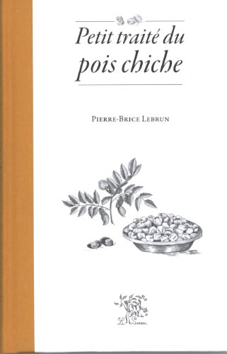 Petit traité du pois chiche