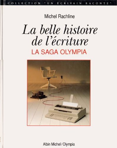 la belle histoire de l'écriture. la saga olympia