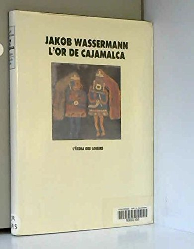 L'or de Cajamalca : récit