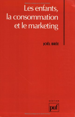 Les Enfants, la consommation et le marketing
